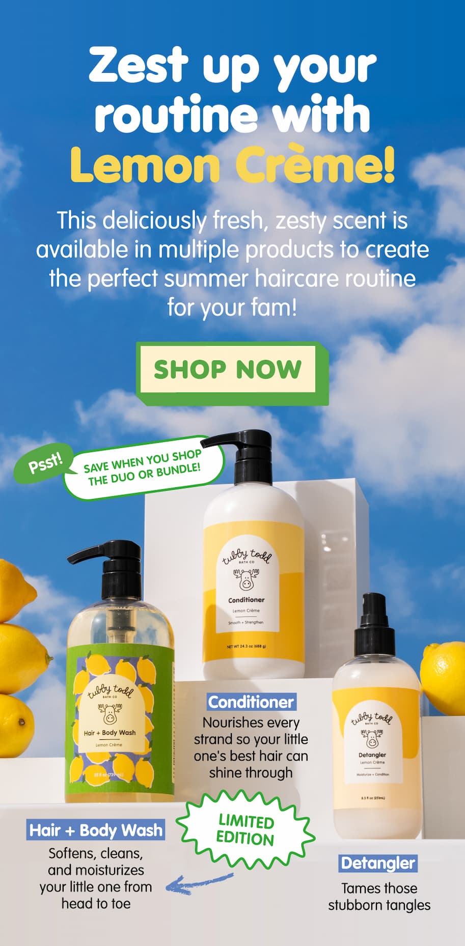 Lemon Crème Hair + Body Wash, Conditioner + Detangler displayed with lemons under a bright summer sky.