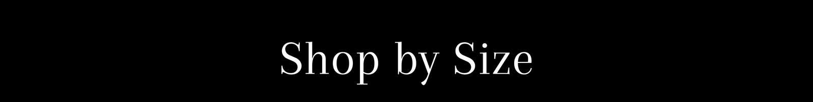 Shop by Size