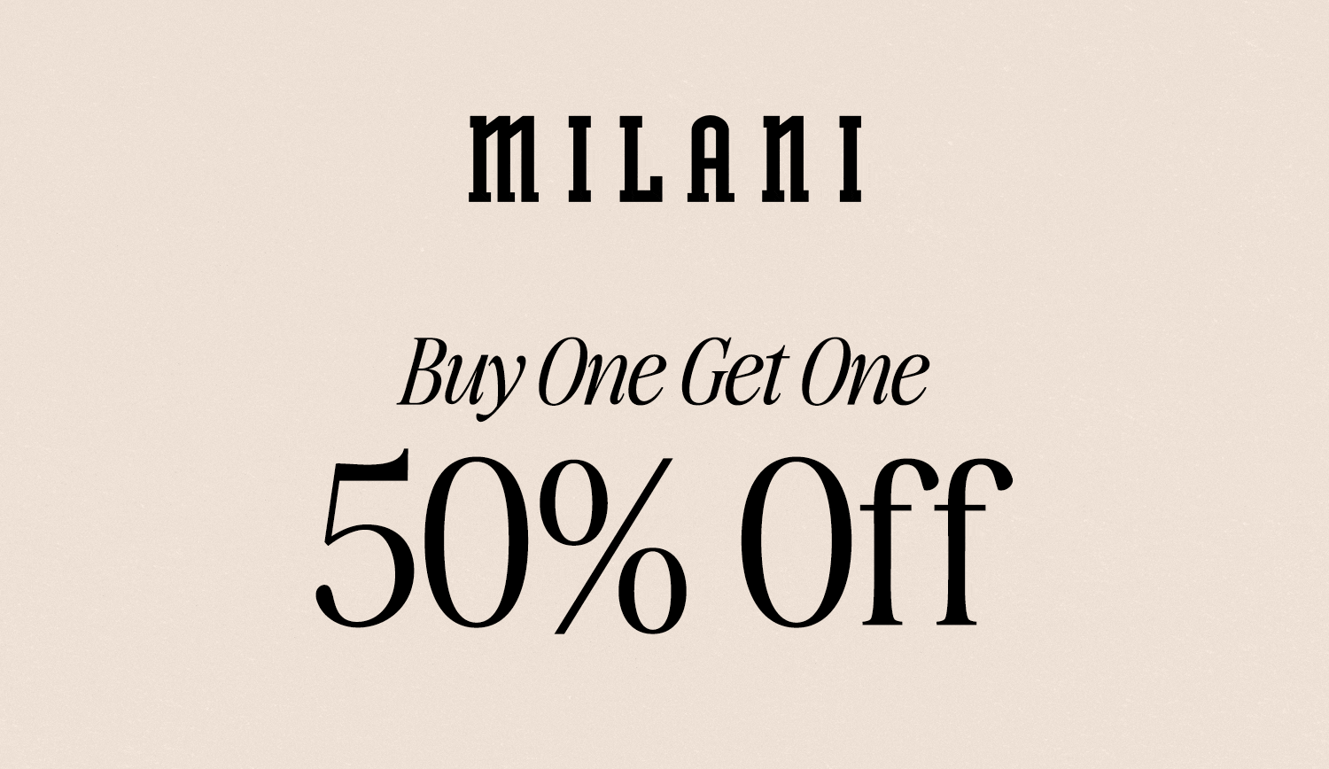 Buy one, get one 50% off 