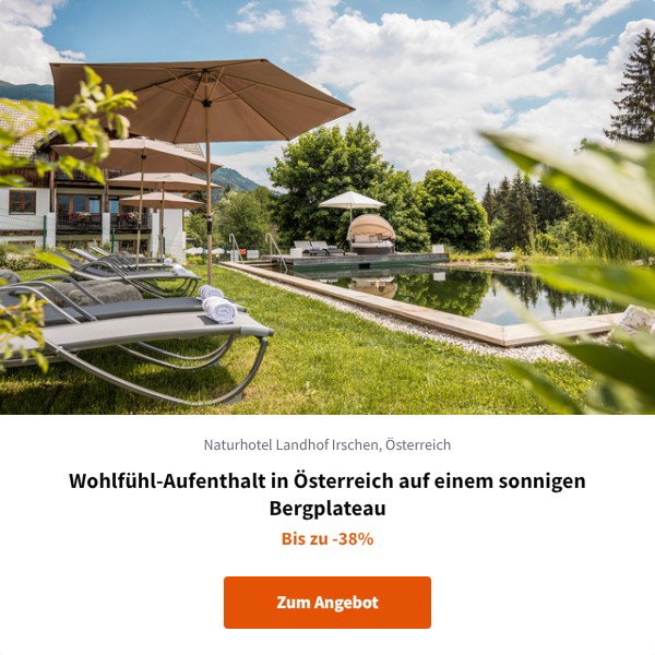 Wohlfühl-Aufenthalt in Österreich auf einem sonnigen Bergplateau