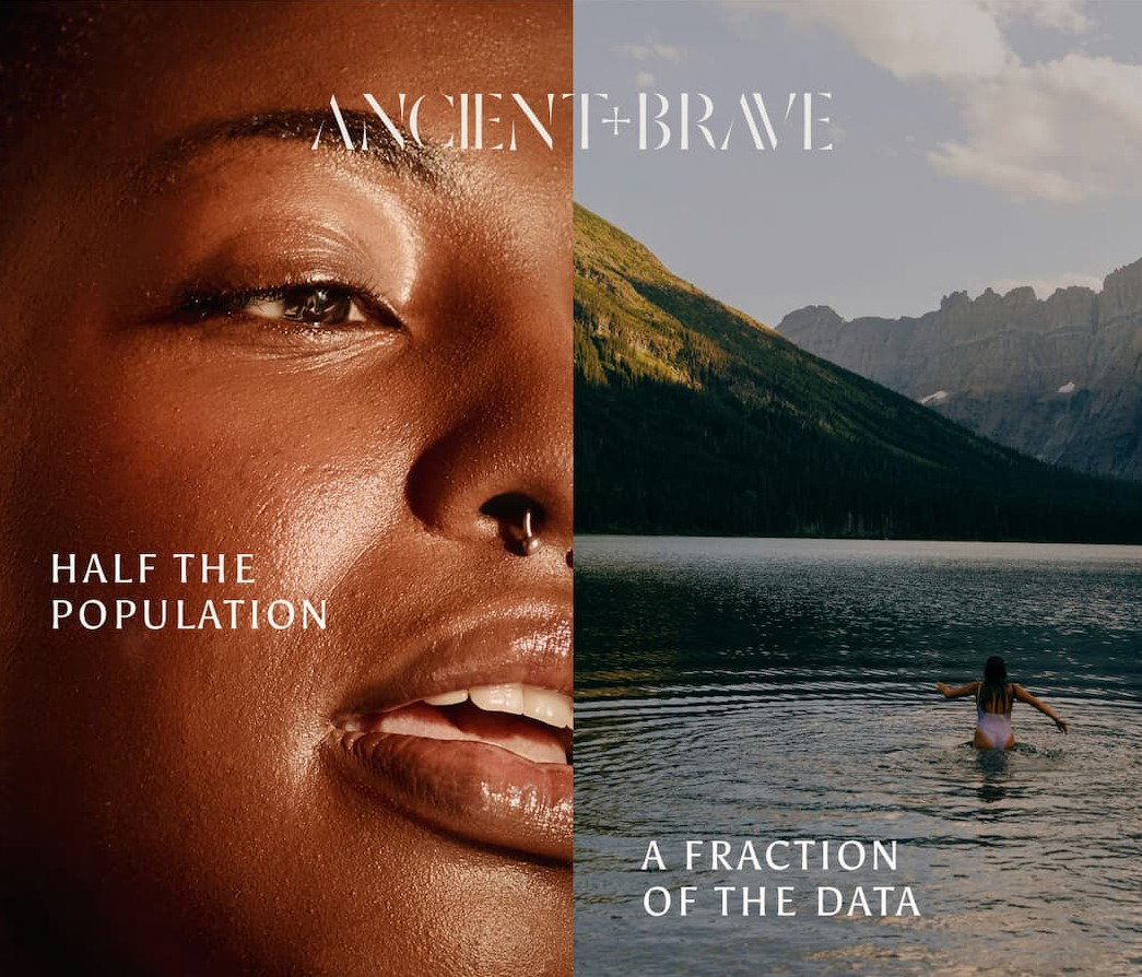 Half the population, a fraction of the data. Ancient + Brave on clinical research for women.