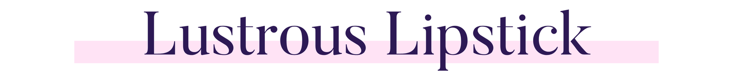 Lustrous Lipstick