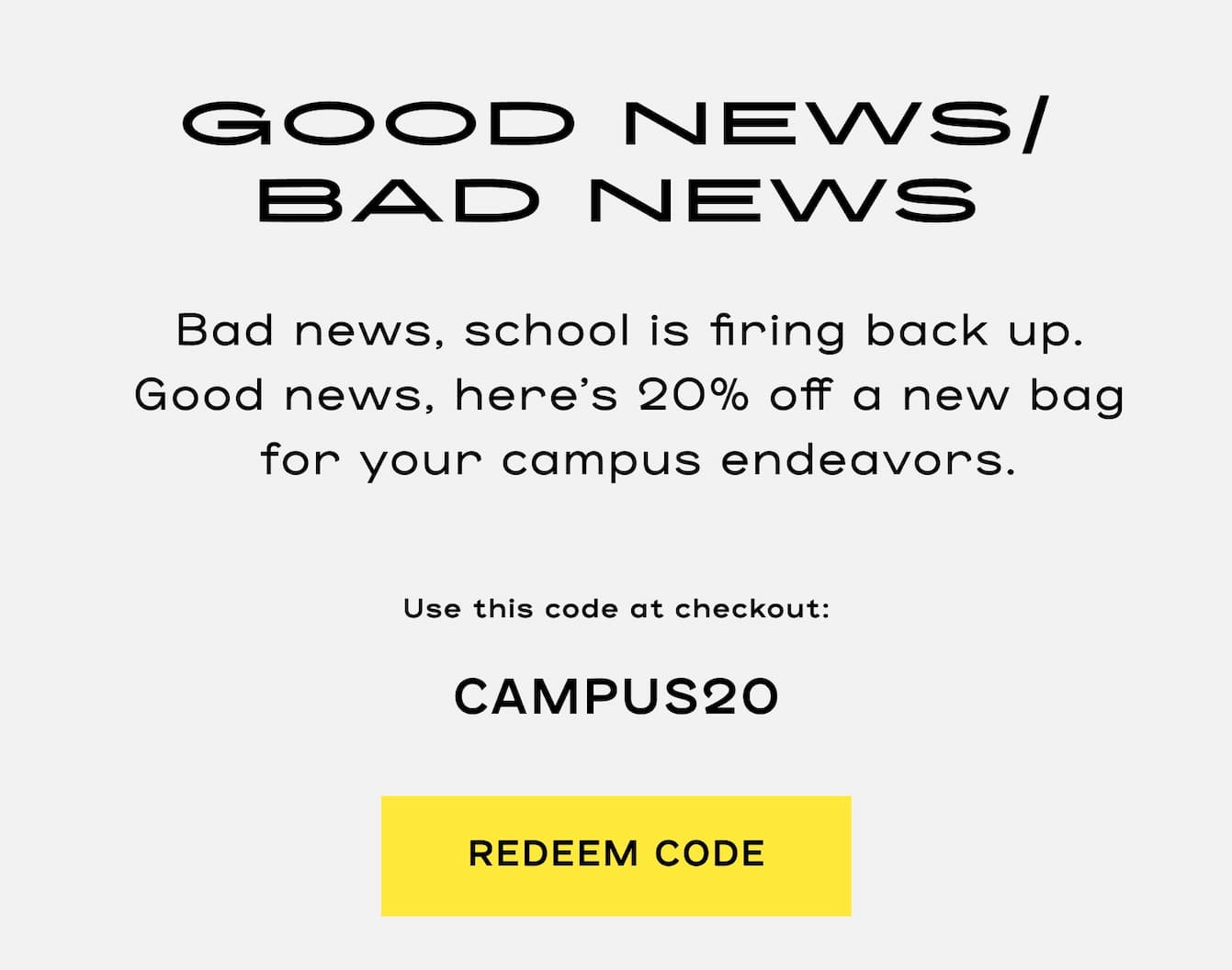 Text about the CAMPUS20 Code for 20 percent off Back to Campus bags
