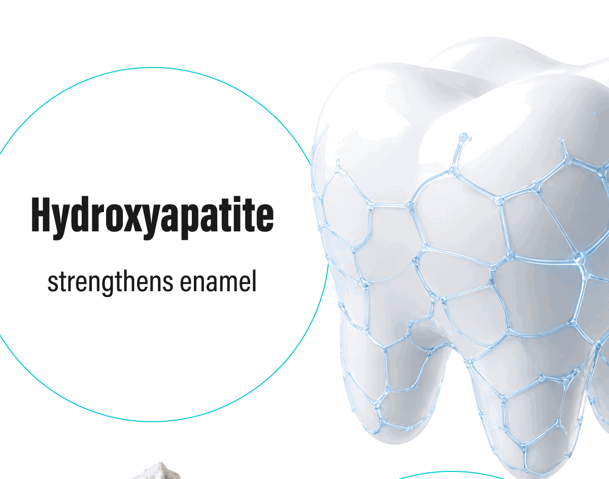  Hydroxyapatite strengthens enamel