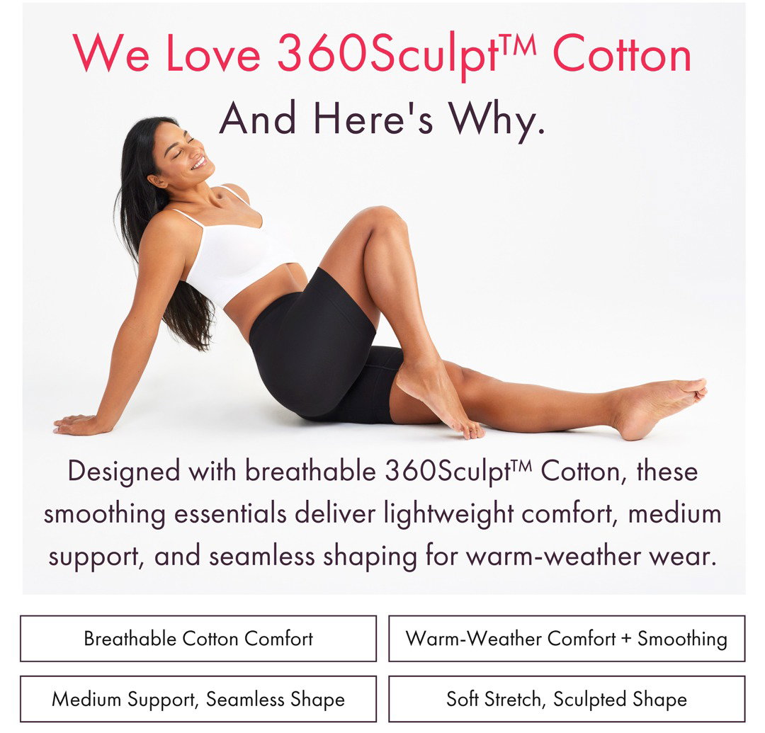 WE LOVE 360Sculpt™ Cotton