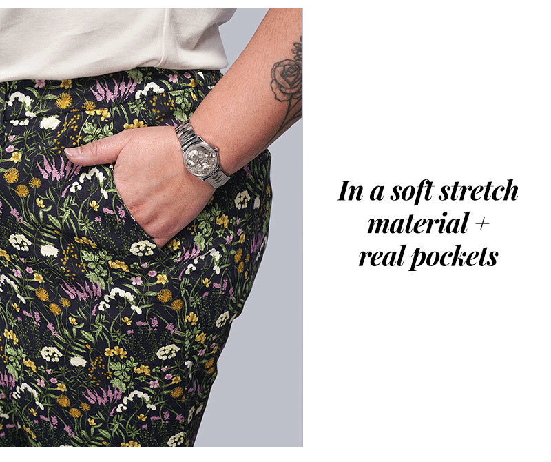 In a soft stretch material + real pockets