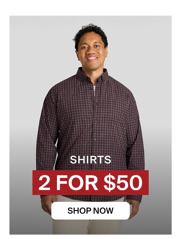 2 For $50 Shirts