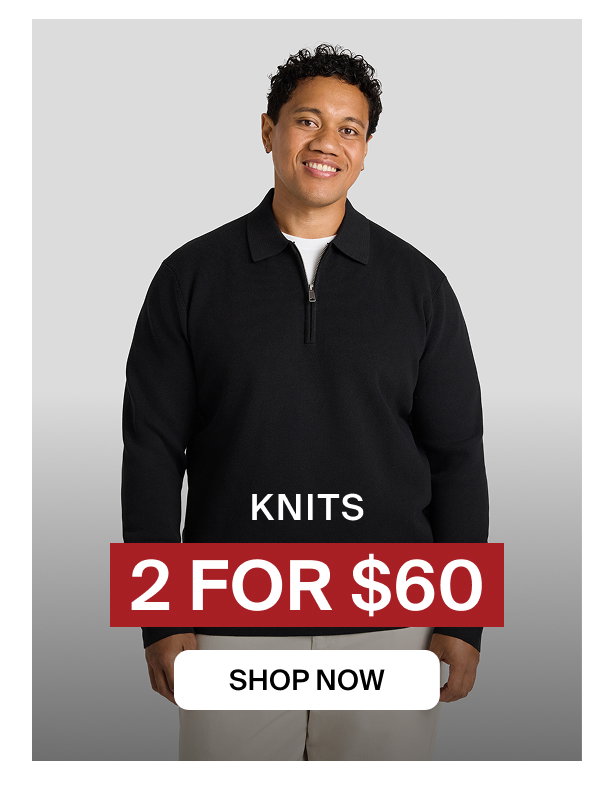 2 For $60 Knits