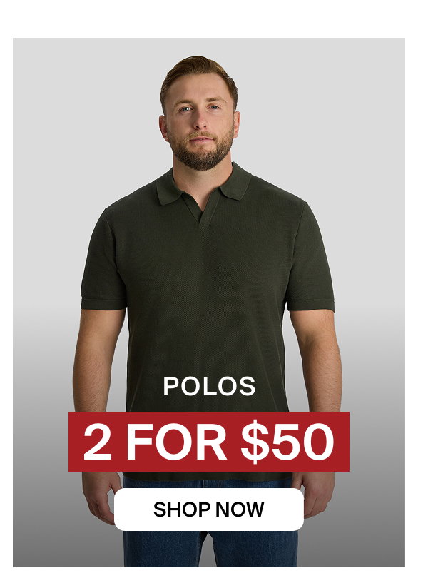 2 For $50 Polos