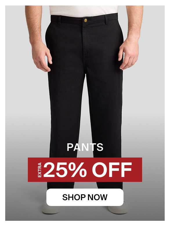 Extra 25% Off Sale Pants