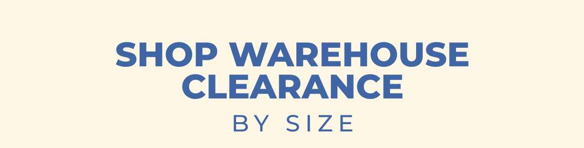Shop Warehouse Clearance