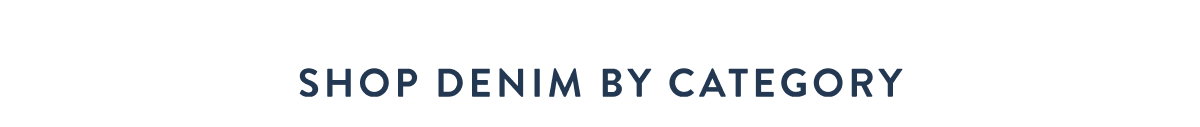 Shop Denim by Category