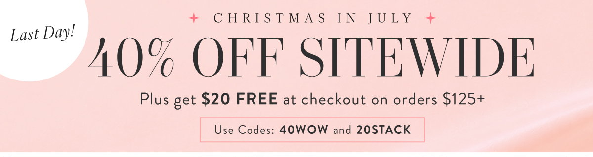 40% Off Sitewide & Free $20. Shop Now
