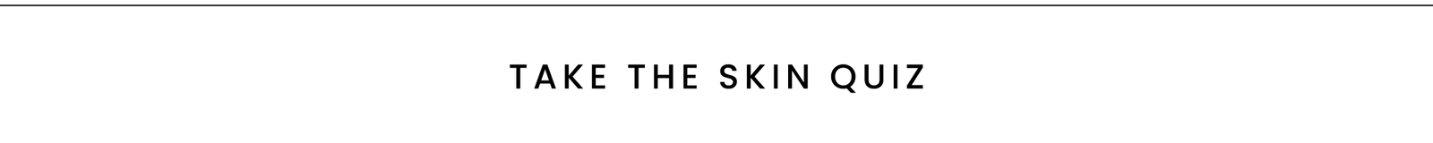 Take the skin quiz