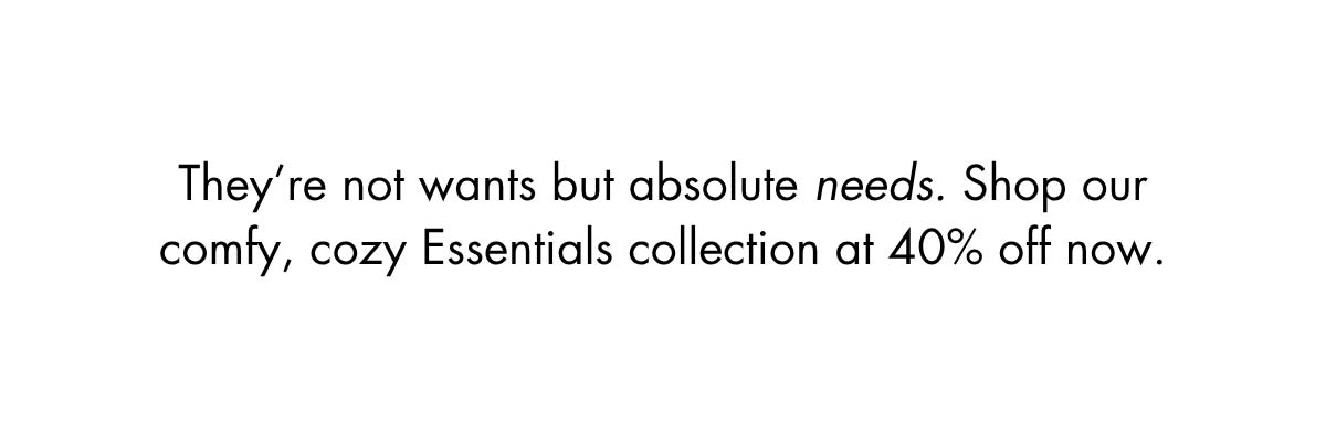 40% Off Essentials