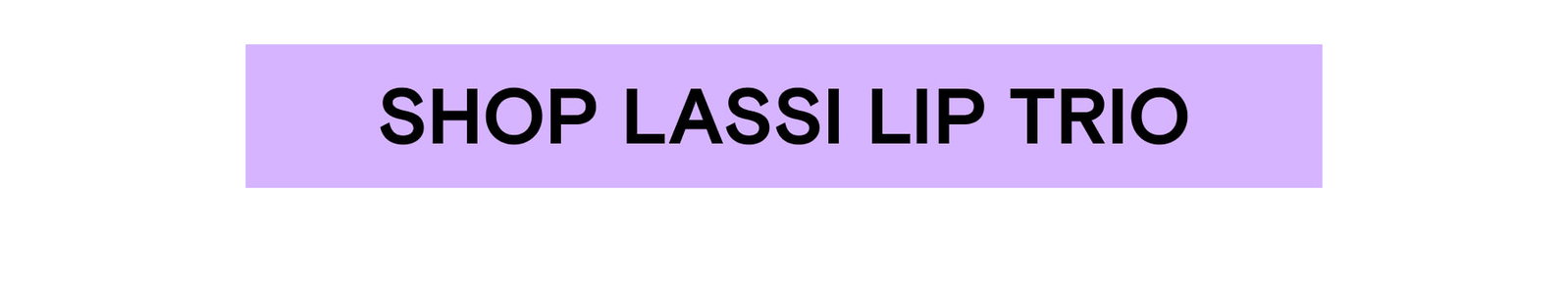 SHOP LASSI LIP TRIO