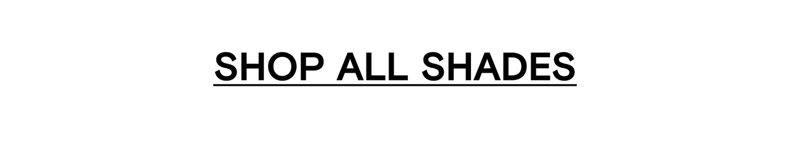 Shop All Shades