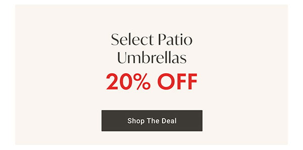 20% Off Select Patio Umbrellas | Shop the Deal >