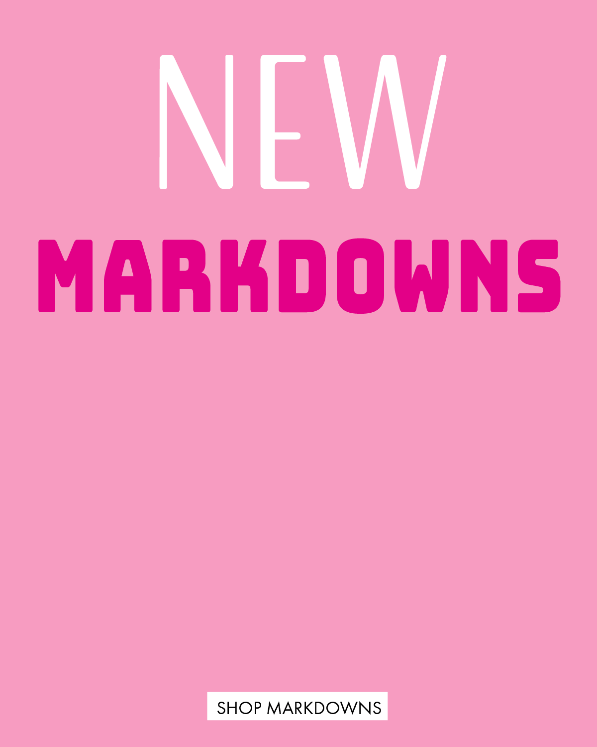 New Markdowns