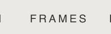 FRAMES