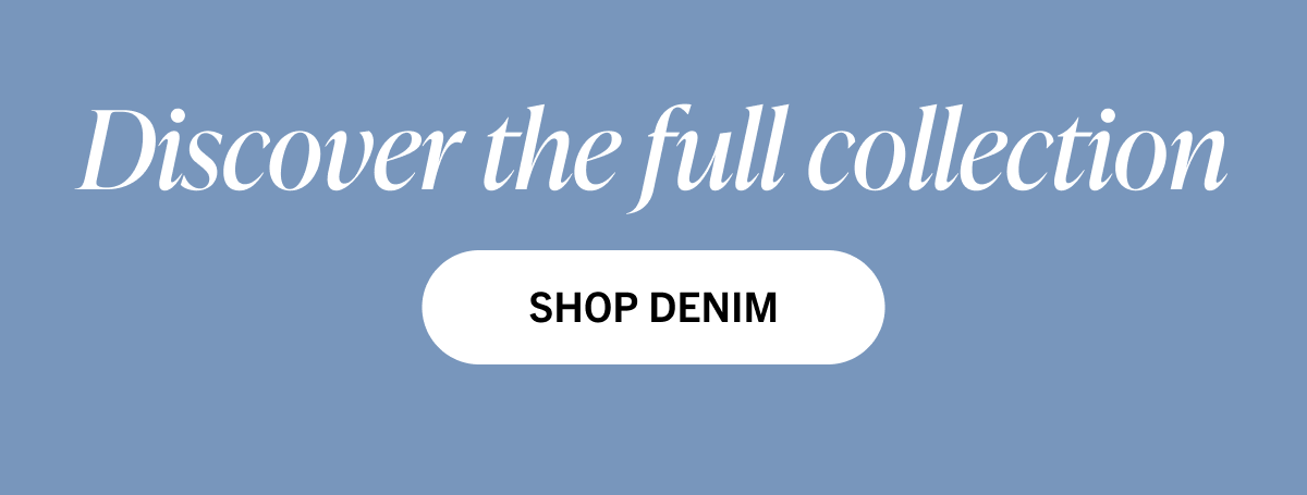 Discover the full collection