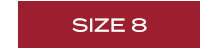 SIZE 8