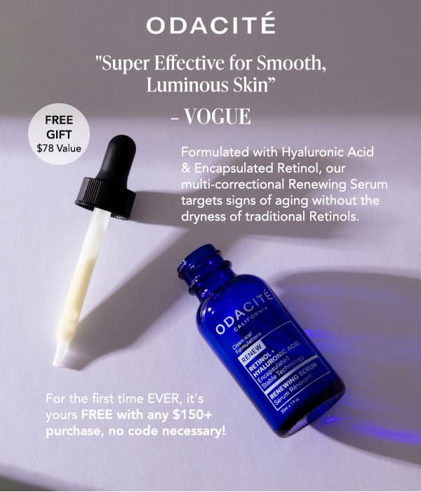 Free gift $150+ purchase — Renewing Serum — Vogue "Super Effective for Smooth, Luminous Skin"