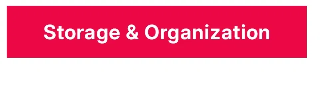 storage and organization