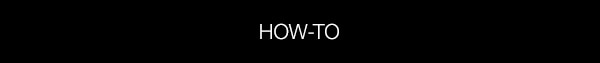 Watch How-Tos
