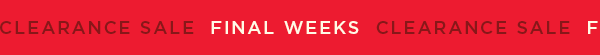 Final Weeks Of Clearance