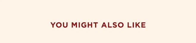 You Might Also Like