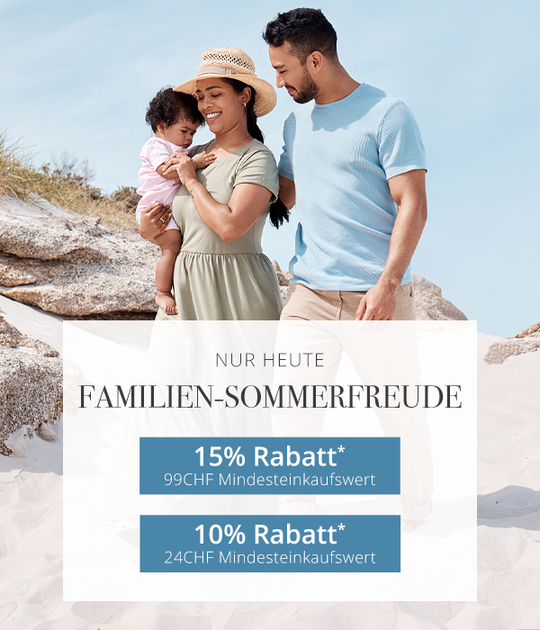 NUR HEUTE - FÜR DICH  - 15% Rabatt* -  99CHF Mindesteinkaufswert  - 10% Rabatt*  24CHF Mindesteinkaufswert