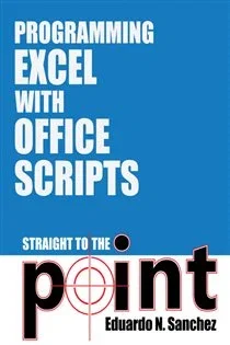 Programming Excel with Office Scripts, by MrExcel's Holy Macro! Books