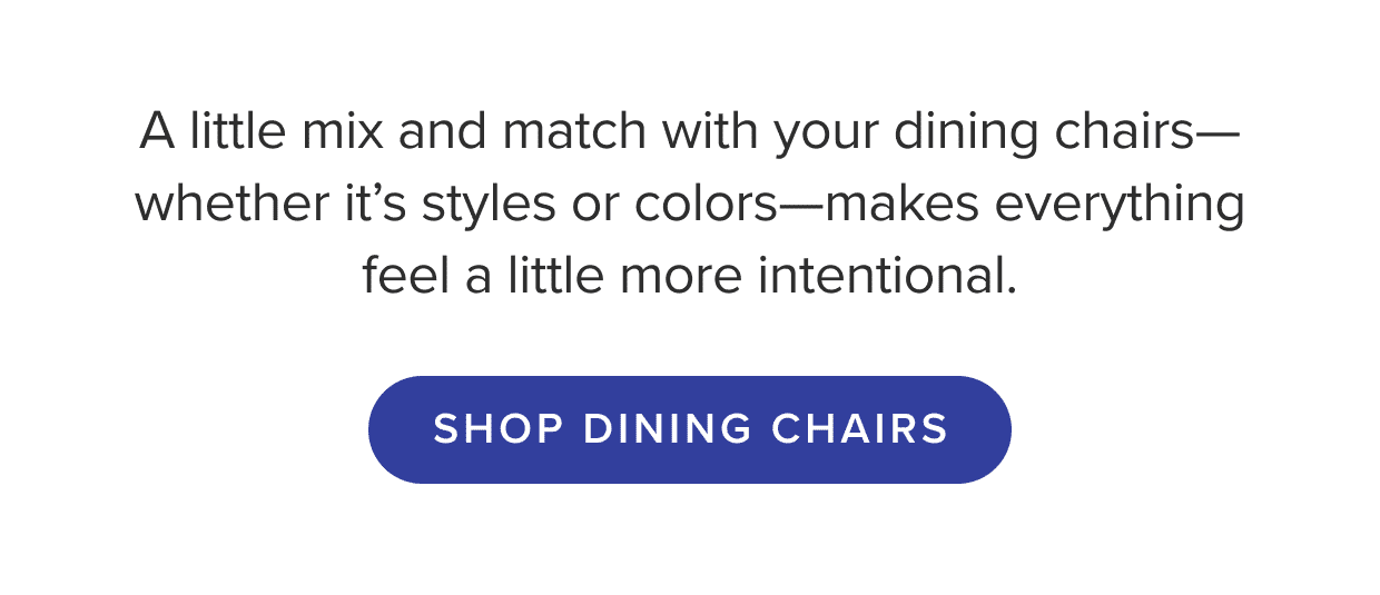 Shop Dining Chairs.