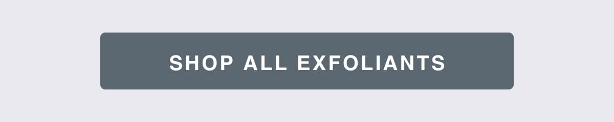 shop exfoliants