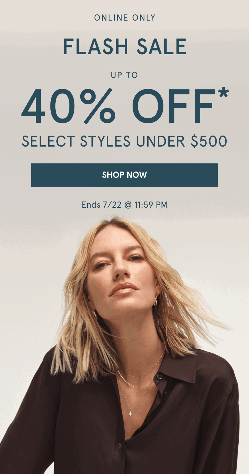 Woman in layered yellow gold chains and stacked earrings. Flash sale up to 40% Off select styles under $500. Click shop now.