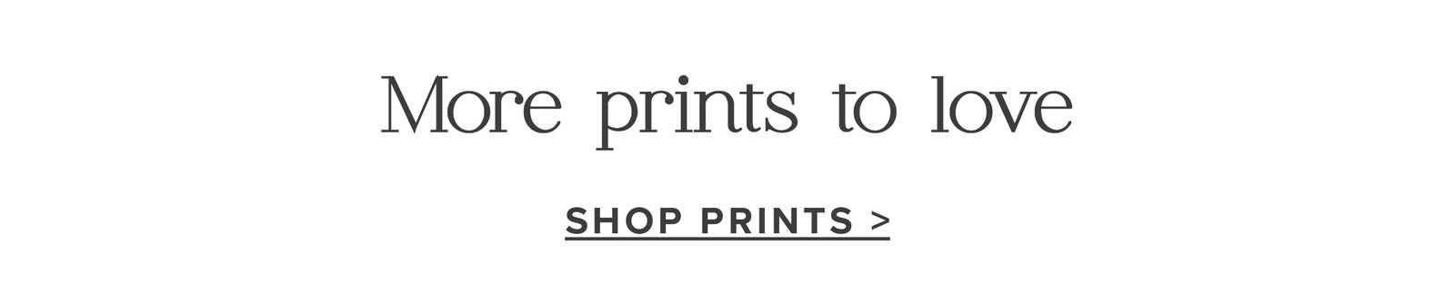 More prints to love