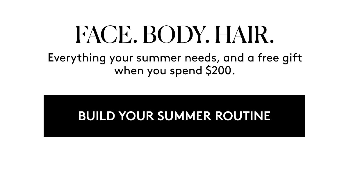 BUILD YOUR SUMMER ROUTINE