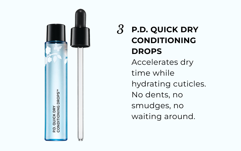 3-Step System Behind a Chip-Free Mani: P.D. Quick Dry Conditioning Drops