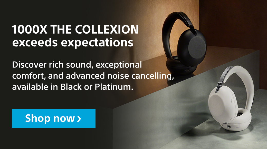 1000X The Collextion exceeds expectations | Discover rich sound, exceptional comfort, and advanced noise cancelling, available in Black or Platinum. Shop now