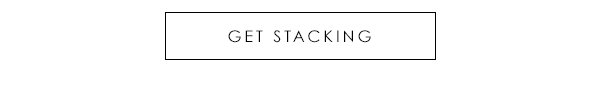 Get Stacking