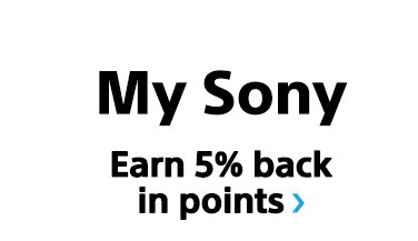 My Sony | Earn 5% back in points