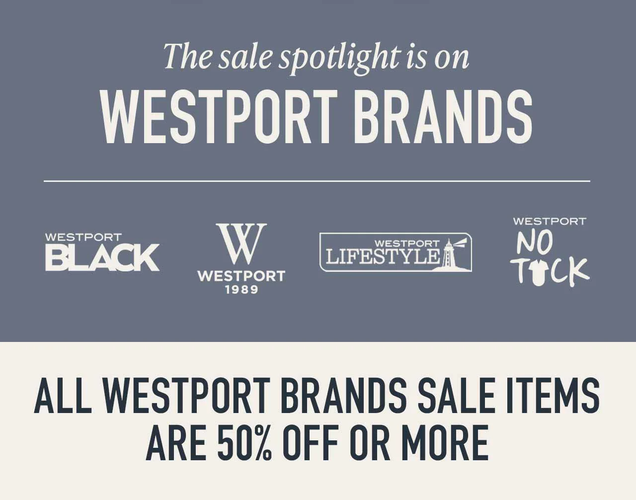 Westport Brands clearance — premium styles now 50% off or more