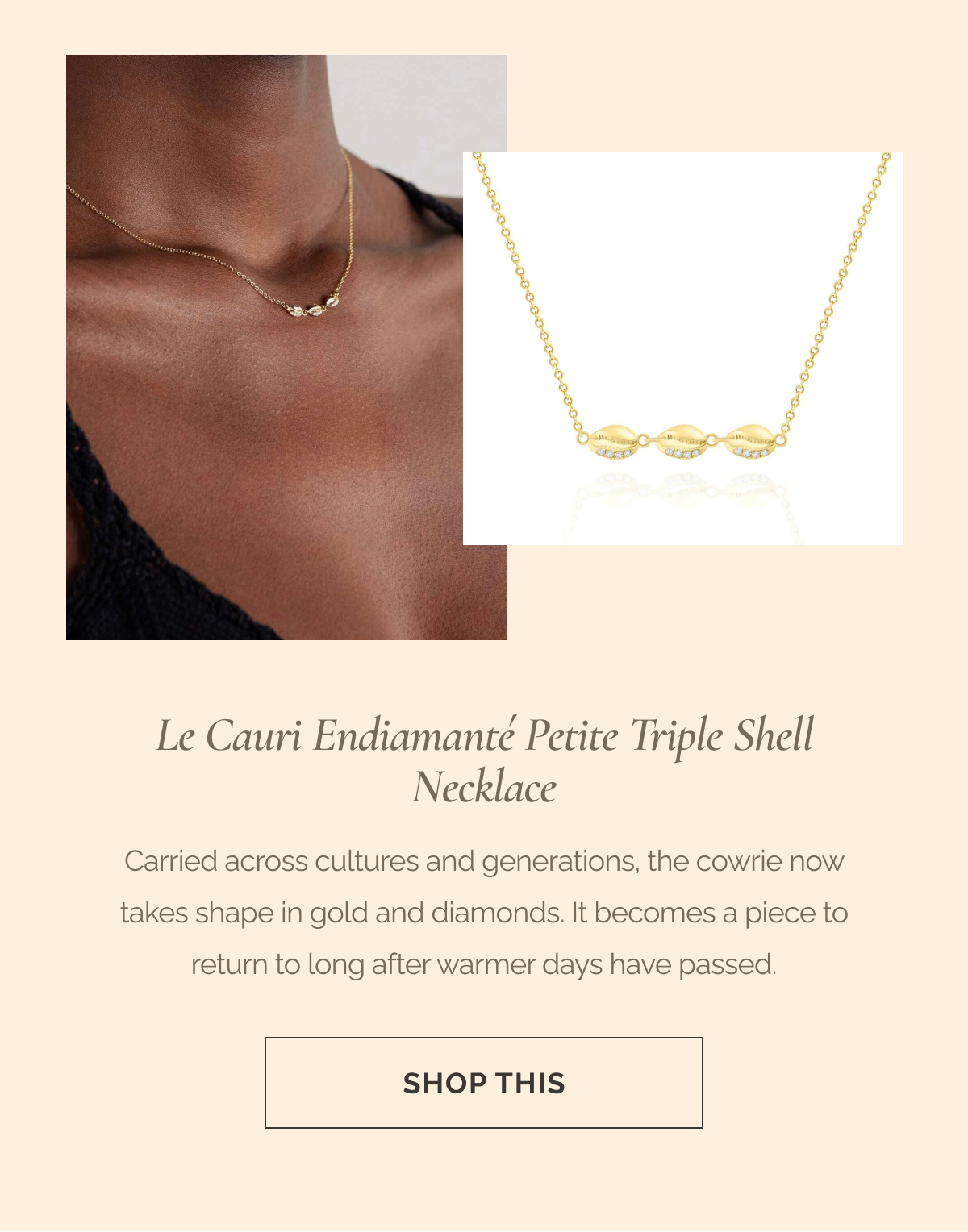 Le Cauri Endiamanté Petite Triple Shell Necklace - Carried across cultures and generations, the cowrie now takes shape in gold and diamonds. It becomes a piece to return to long after warmer days have passed. - CTA: SHOP THIS