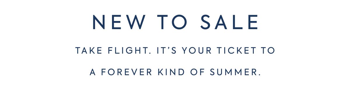 NEW TO SALE Take flight. It’s your ticket to a forever kind of summer.