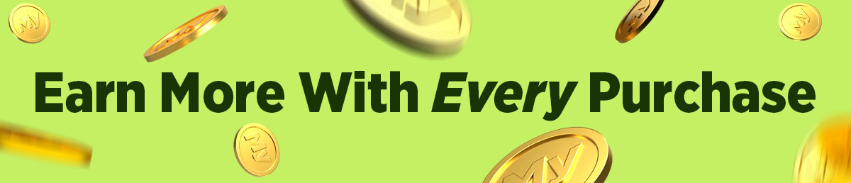 Earn more with every purchase
