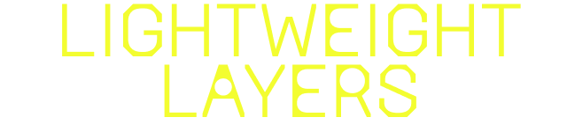 Lightweight Layers