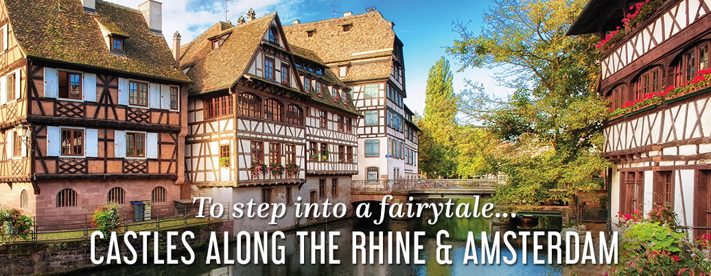 Castles Along The Rhine & Amsterdam