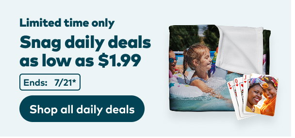 Limited time only. Snag daily deals as low as $1.99. End: 7/21, see site for details. Shop all daily deals.