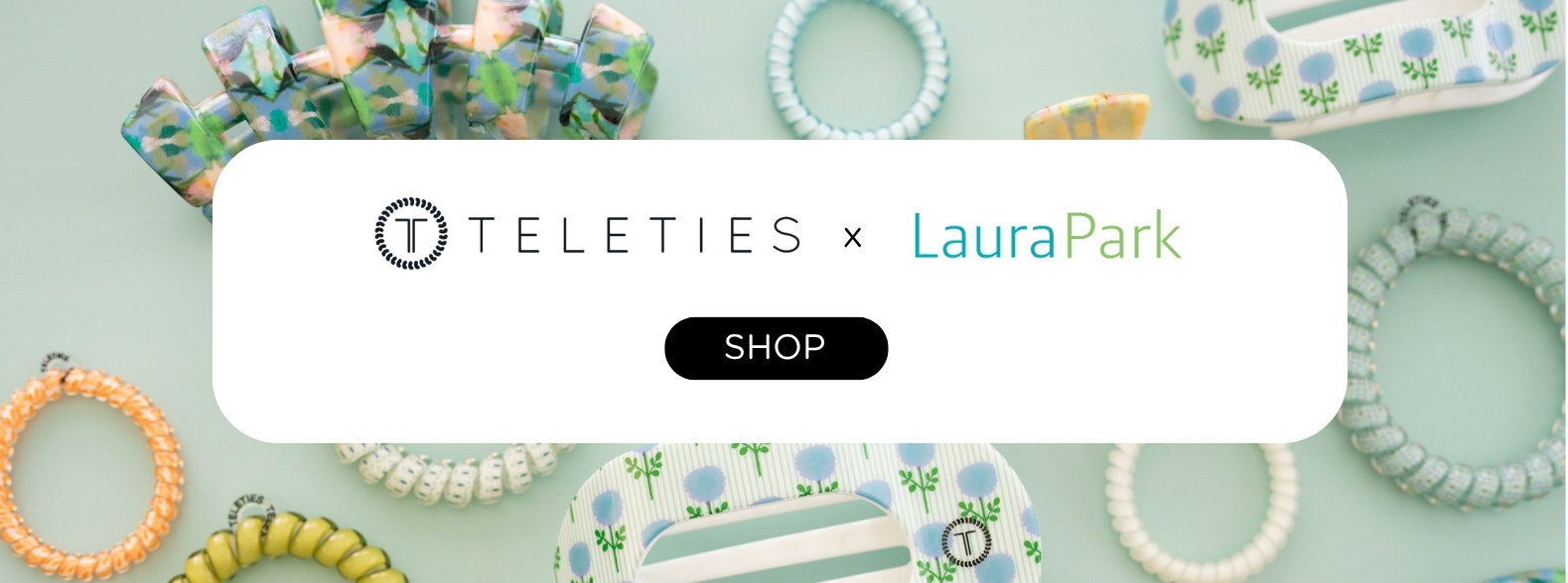 TELETIES x Laura Park Collection